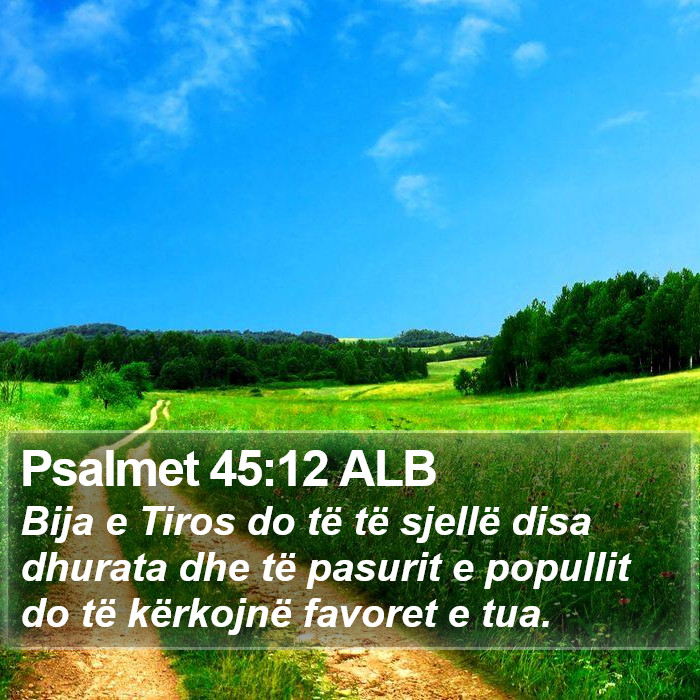 Psalmet 45:12 ALB Bible Study