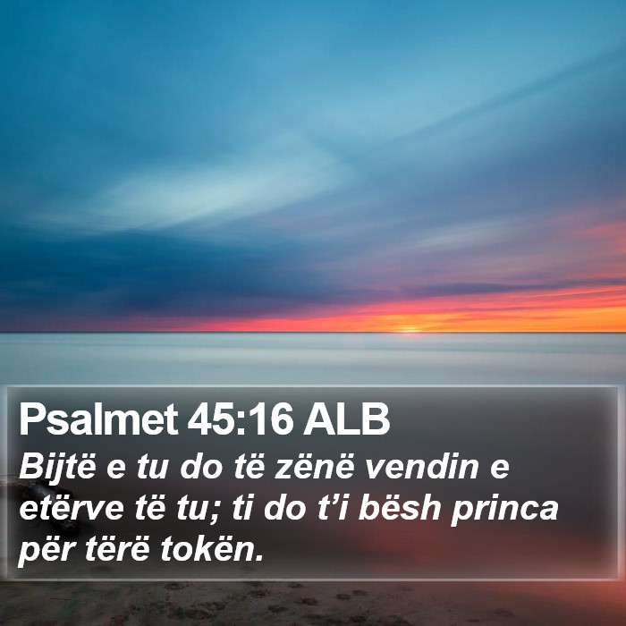 Psalmet 45:16 ALB Bible Study