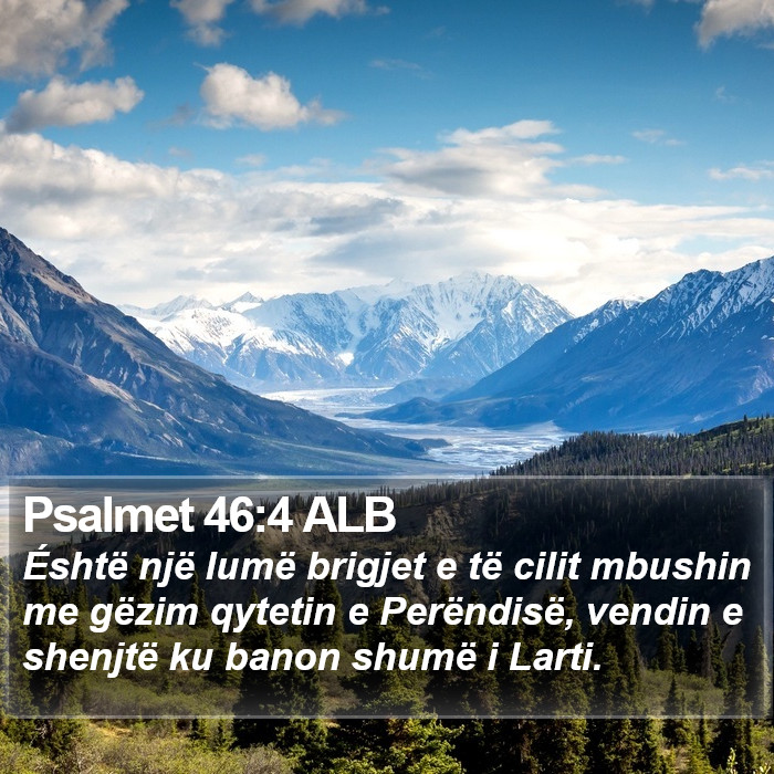 Psalmet 46:4 ALB Bible Study