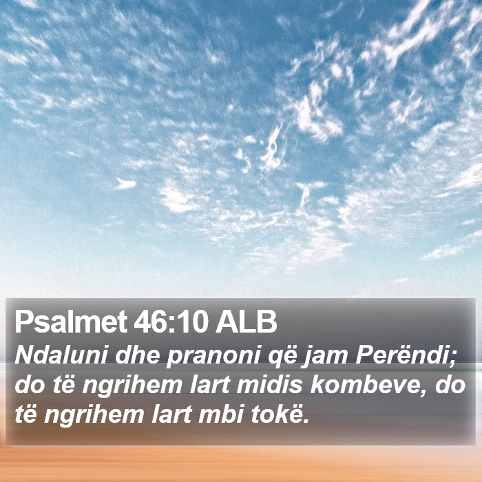 Psalmet 46:10 ALB Bible Study