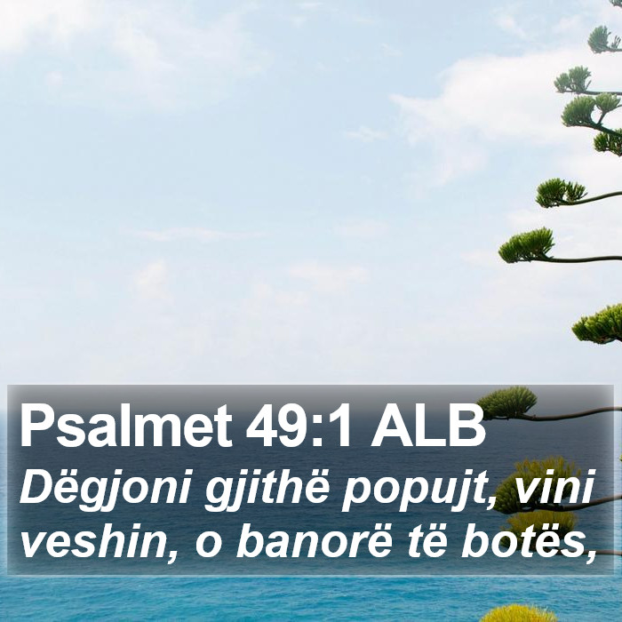 Psalmet 49:1 ALB Bible Study