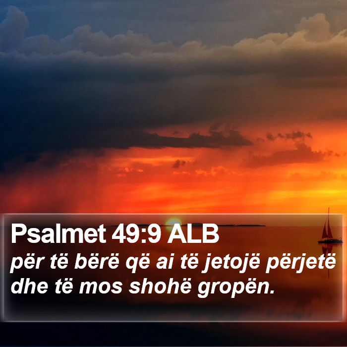 Psalmet 49:9 ALB Bible Study