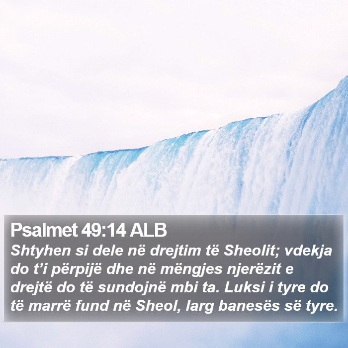 Psalmet 49:14 ALB Bible Study