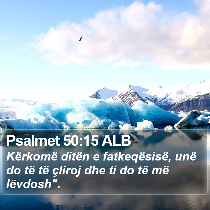 Psalmet 50:15 ALB Bible Study