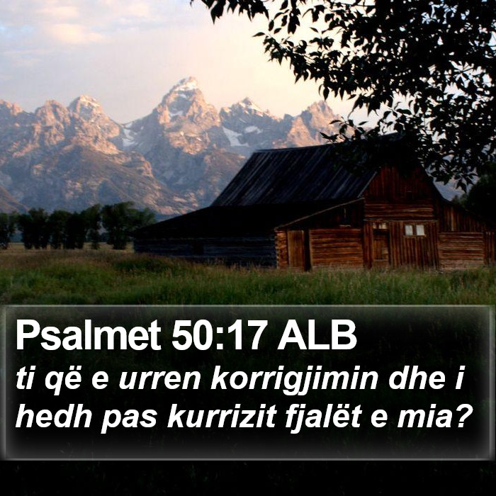 Psalmet 50:17 ALB Bible Study