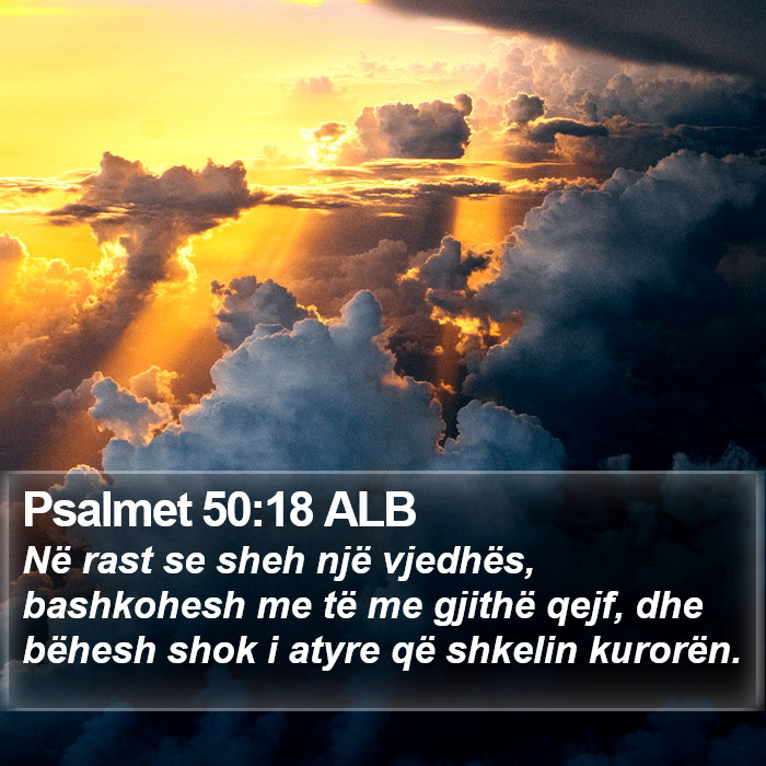 Psalmet 50:18 ALB Bible Study