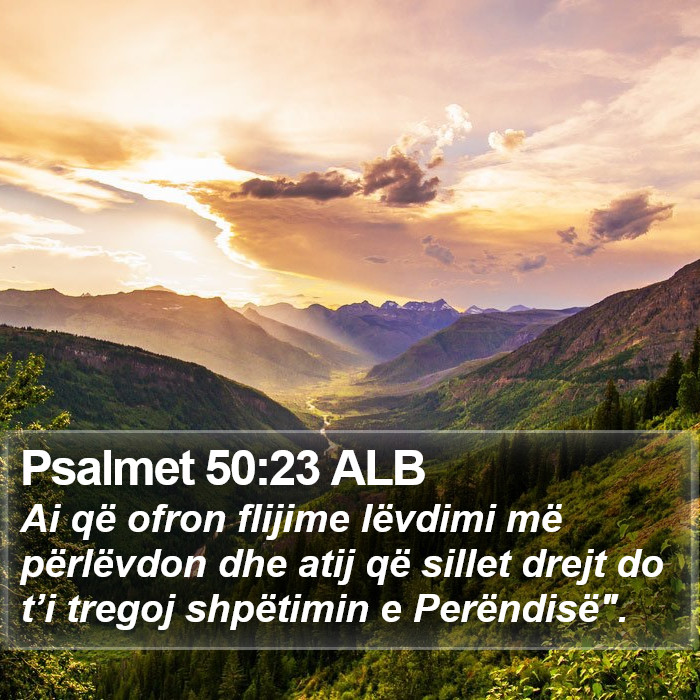 Psalmet 50:23 ALB Bible Study