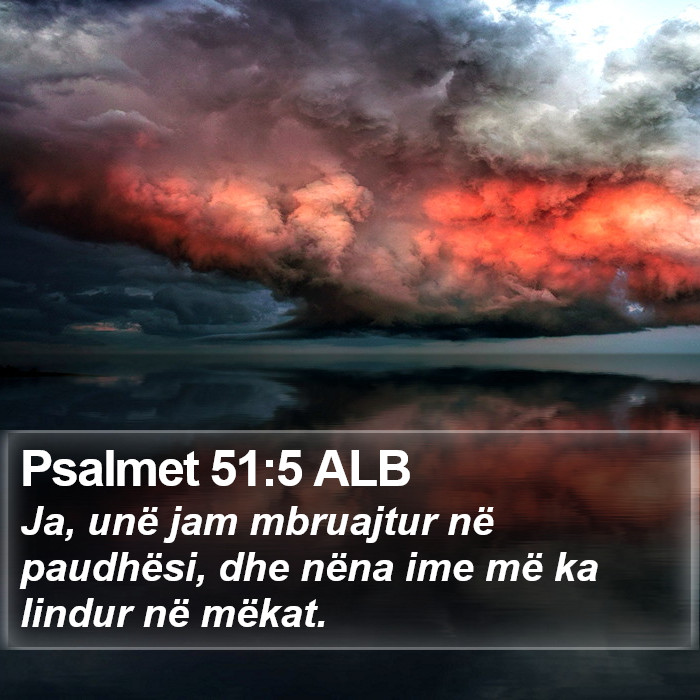 Psalmet 51:5 ALB Bible Study