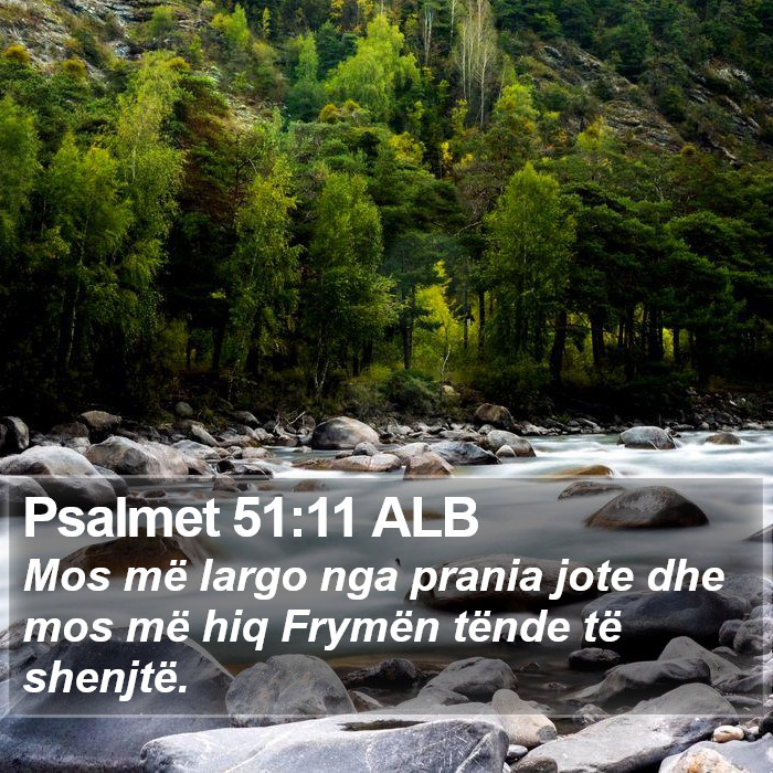 Psalmet 51:11 ALB Bible Study