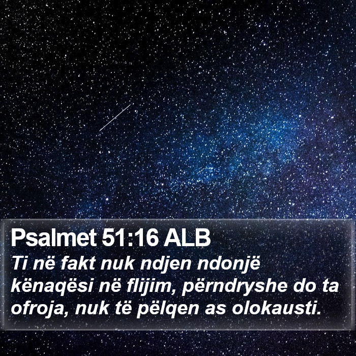 Psalmet 51:16 ALB Bible Study