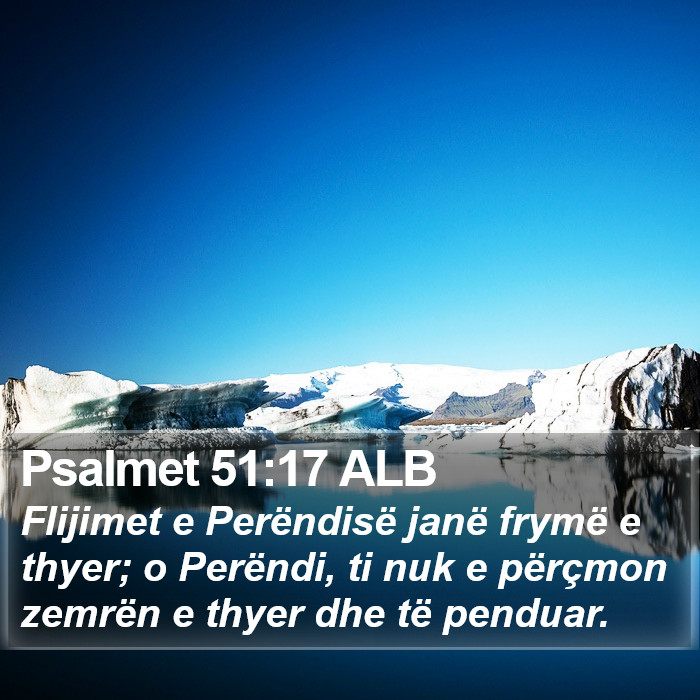 Psalmet 51:17 ALB Bible Study