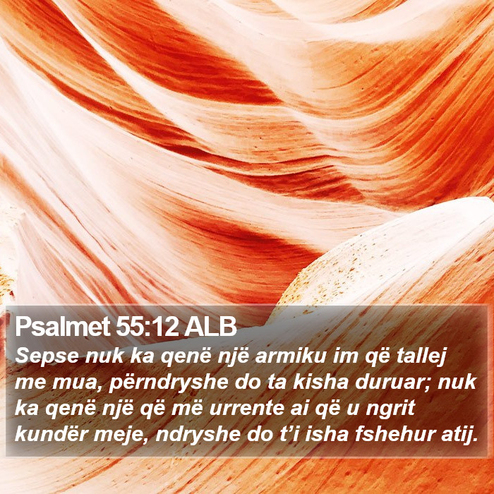 Psalmet 55:12 ALB Bible Study