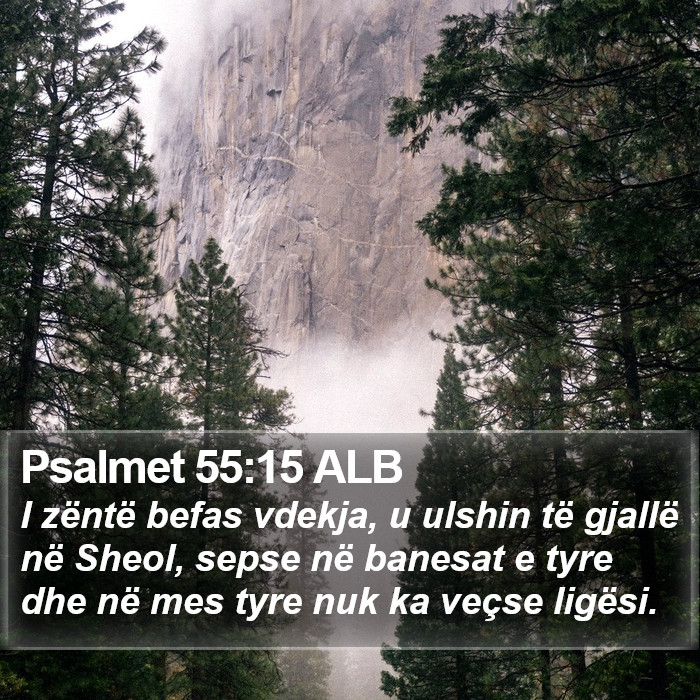 Psalmet 55:15 ALB Bible Study