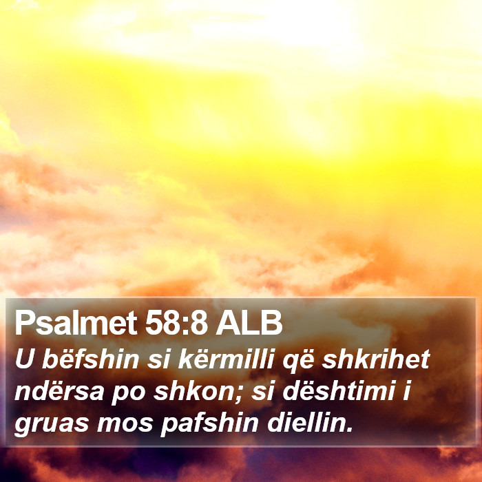 Psalmet 58:8 ALB Bible Study