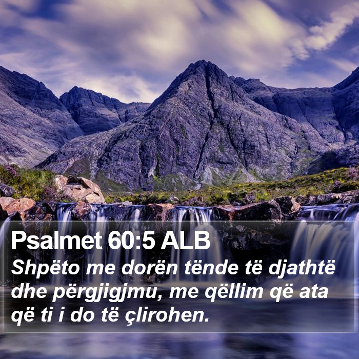 Psalmet 60:5 ALB Bible Study