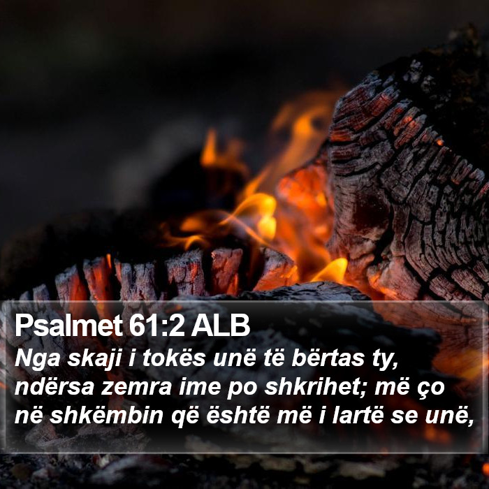 Psalmet 61:2 ALB Bible Study