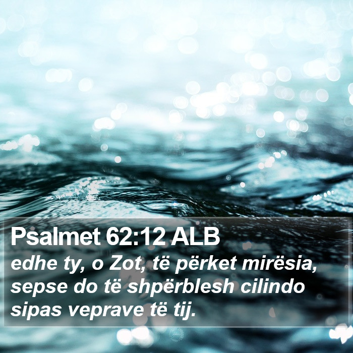 Psalmet 62:12 ALB Bible Study