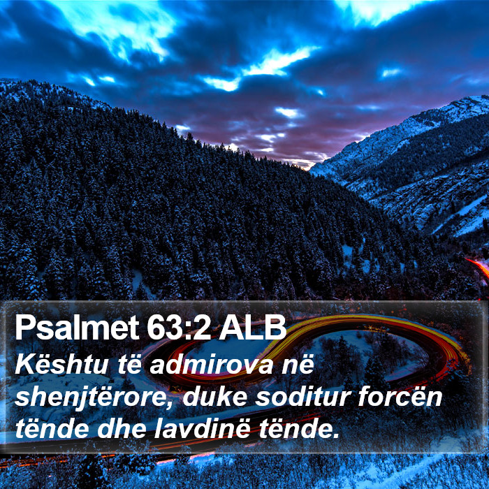Psalmet 63:2 ALB Bible Study