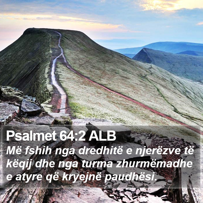 Psalmet 64:2 ALB Bible Study