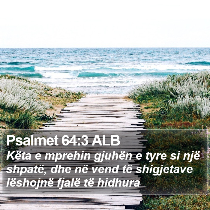 Psalmet 64:3 ALB Bible Study