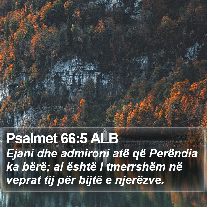 Psalmet 66:5 ALB Bible Study