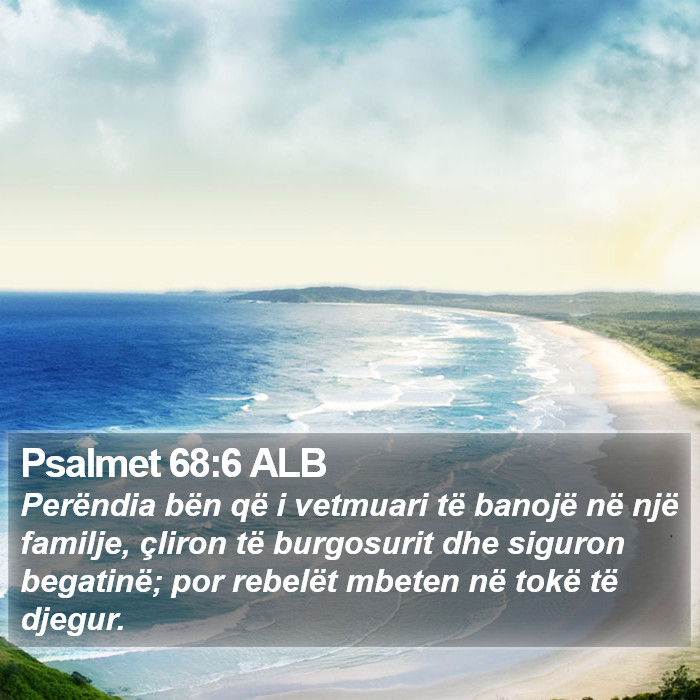 Psalmet 68:6 ALB Bible Study