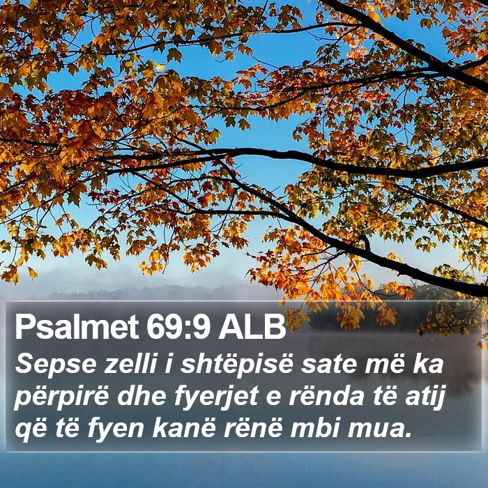 Psalmet 69:9 ALB Bible Study