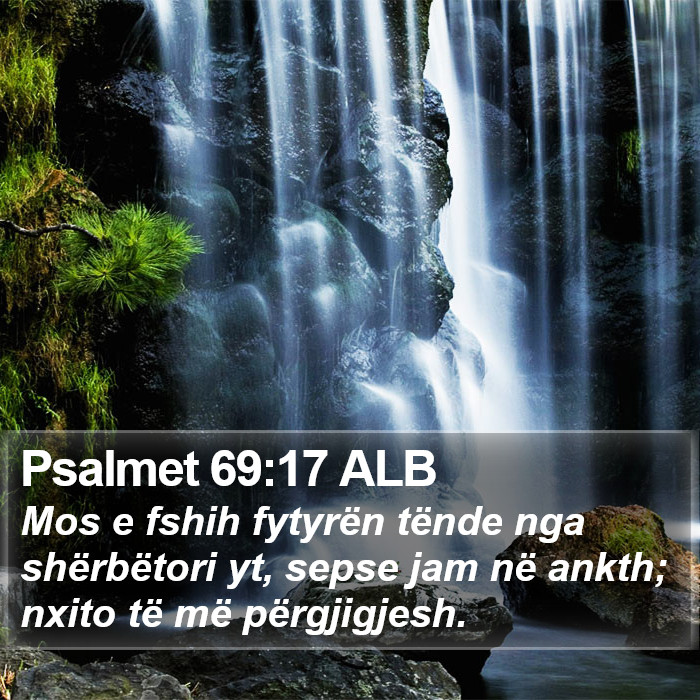 Psalmet 69:17 ALB Bible Study