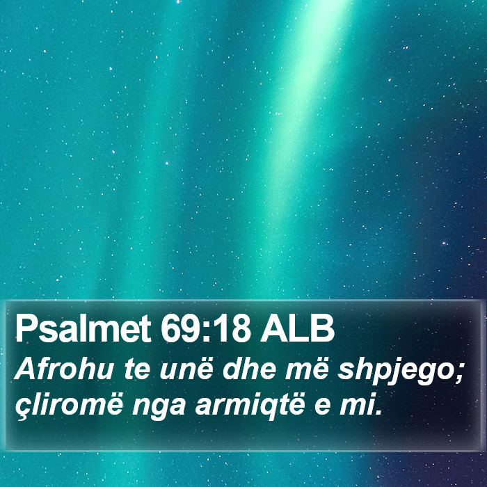 Psalmet 69:18 ALB Bible Study