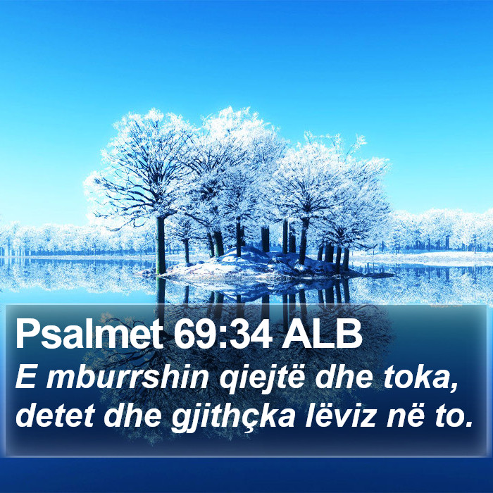 Psalmet 69:34 ALB Bible Study