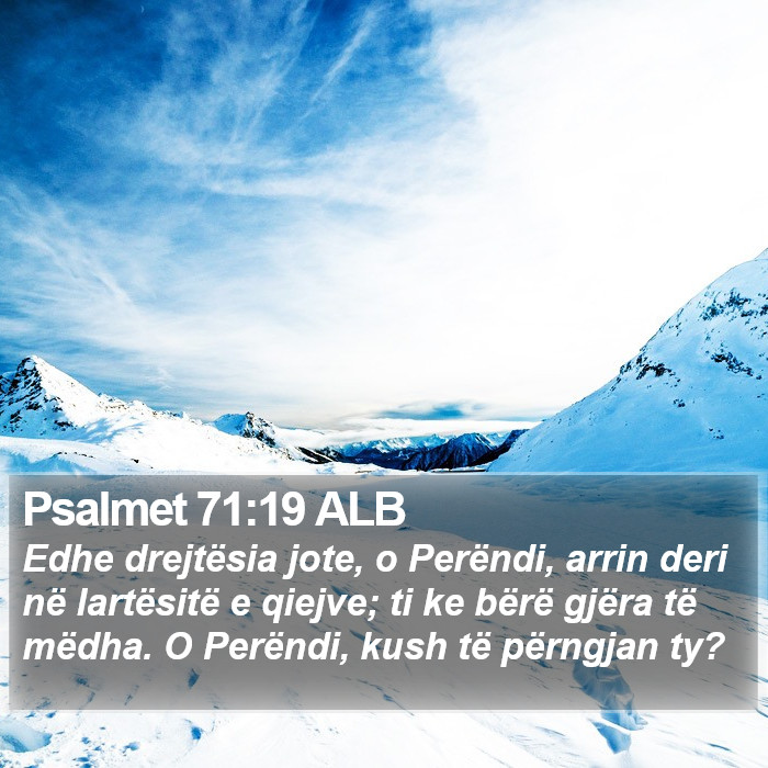 Psalmet 71:19 ALB Bible Study