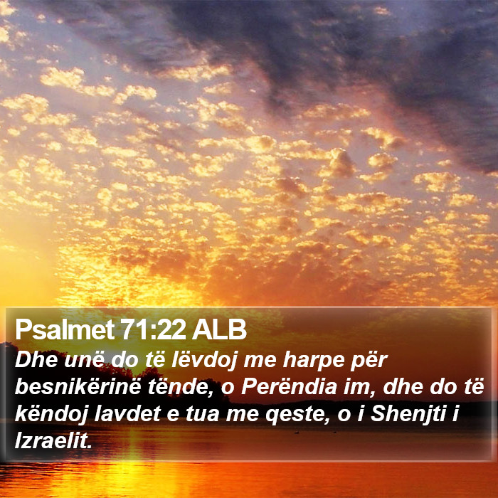 Psalmet 71:22 ALB Bible Study