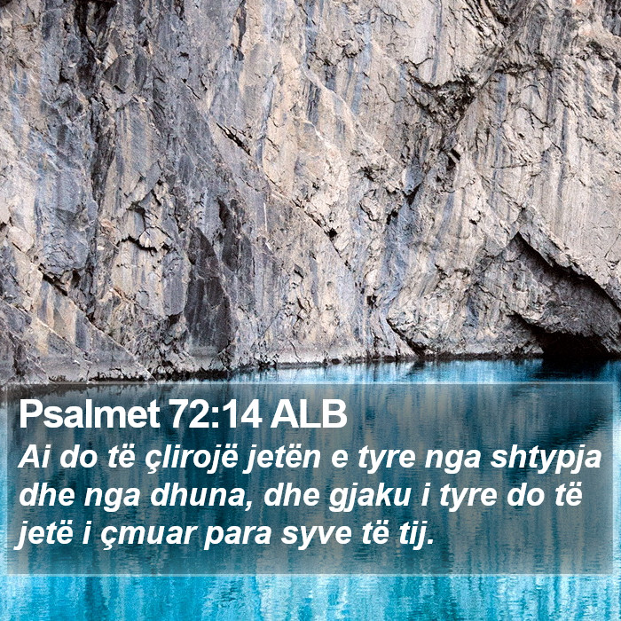 Psalmet 72:14 ALB Bible Study
