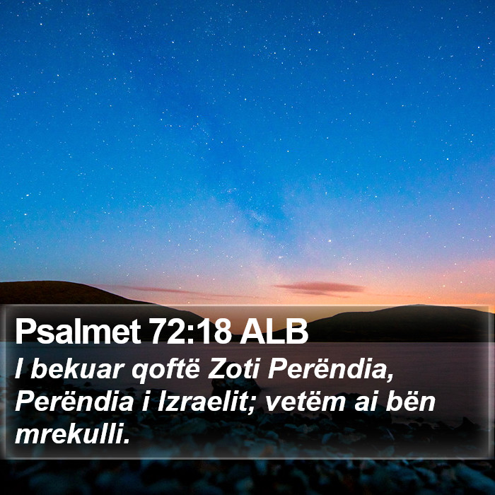 Psalmet 72:18 ALB Bible Study