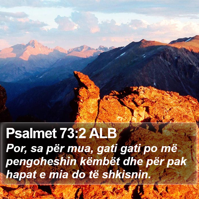 Psalmet 73:2 ALB Bible Study