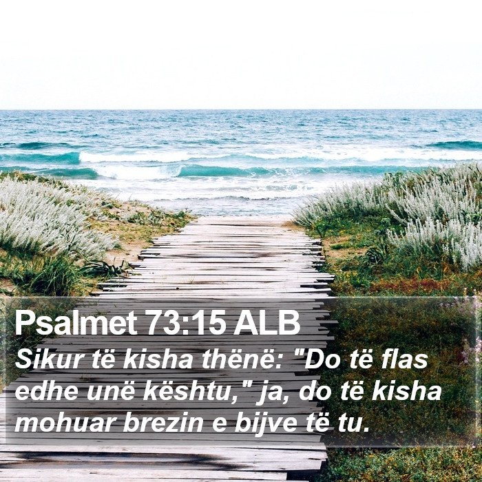 Psalmet 73:15 ALB Bible Study