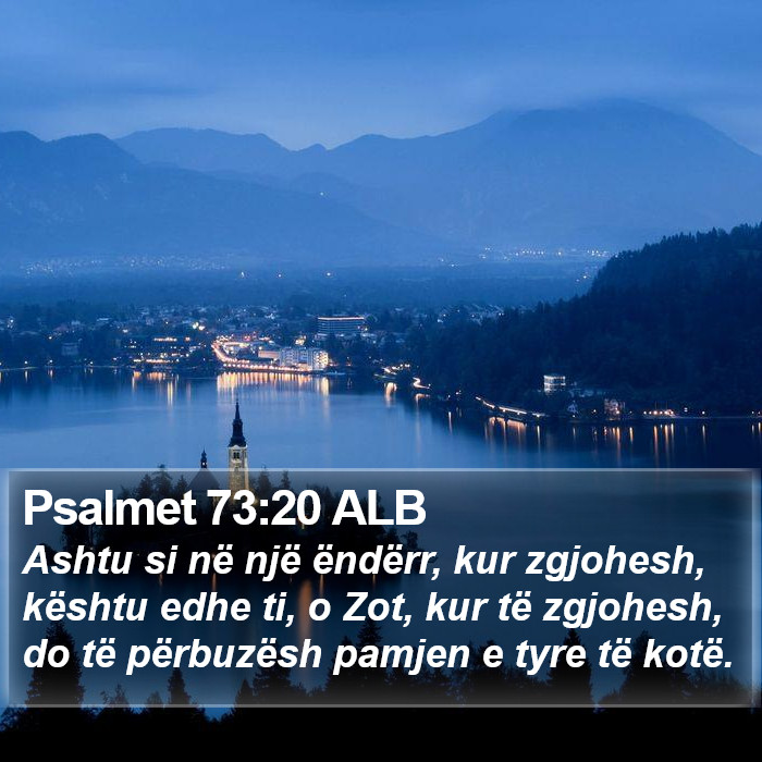 Psalmet 73:20 ALB Bible Study