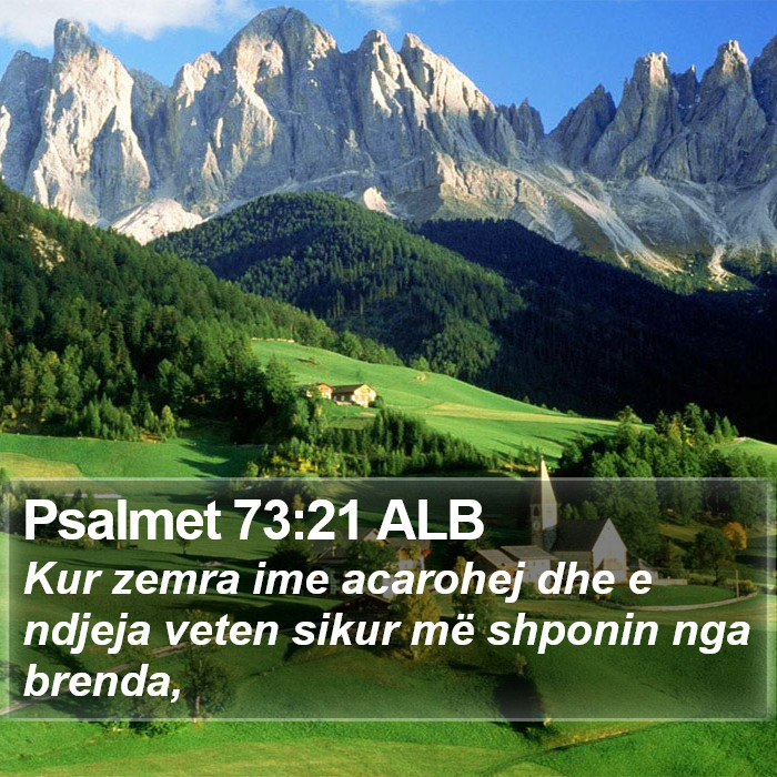 Psalmet 73:21 ALB Bible Study