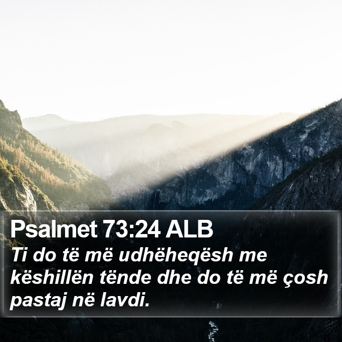 Psalmet 73:24 ALB Bible Study