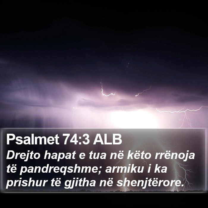 Psalmet 74:3 ALB Bible Study