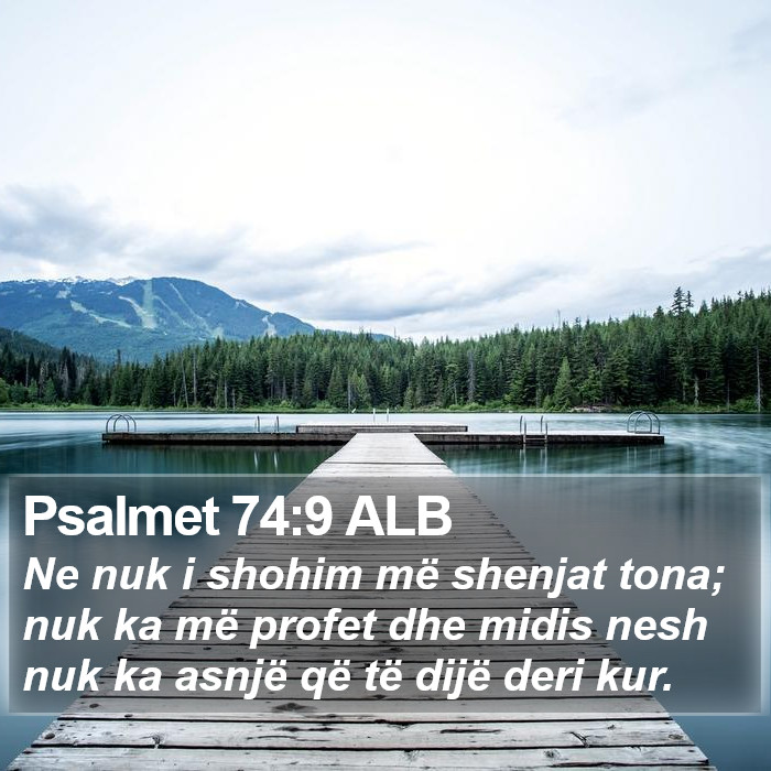 Psalmet 74:9 ALB Bible Study