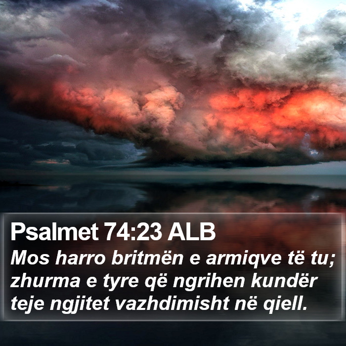 Psalmet 74:23 ALB Bible Study