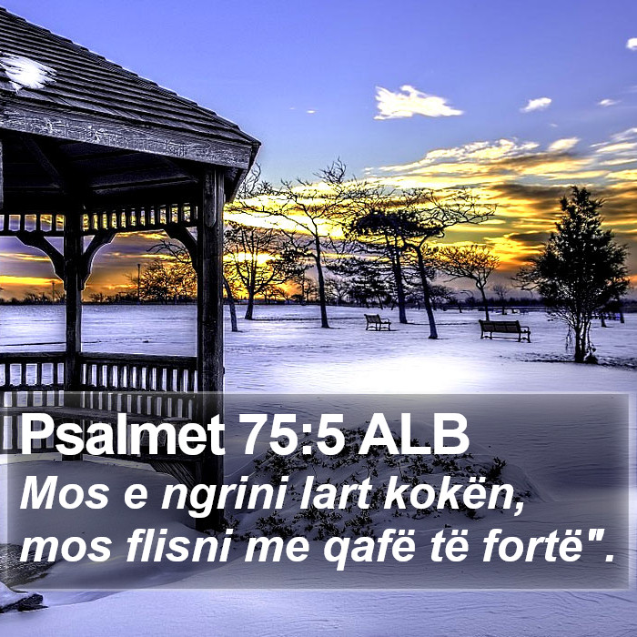 Psalmet 75:5 ALB Bible Study
