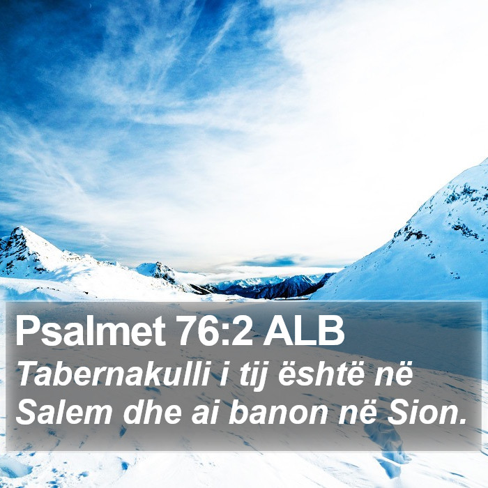 Psalmet 76:2 ALB Bible Study