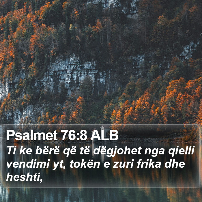 Psalmet 76:8 ALB Bible Study