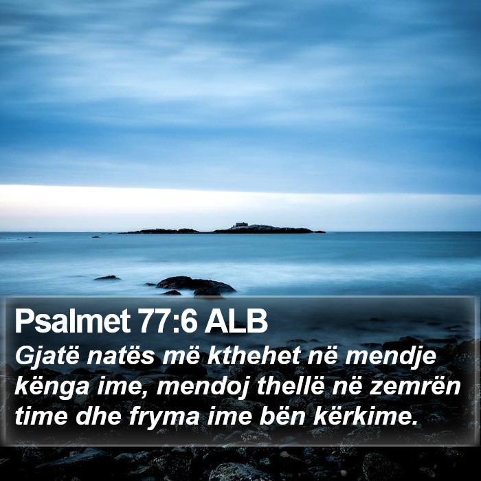 Psalmet 77:6 ALB Bible Study