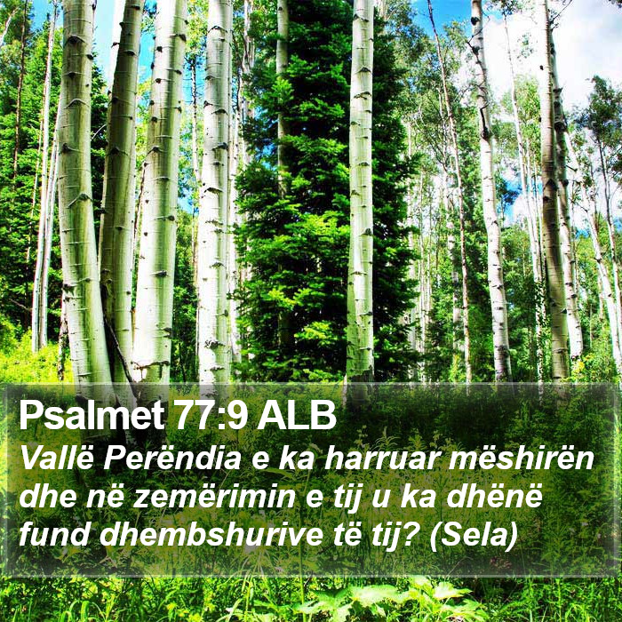 Psalmet 77:9 ALB Bible Study