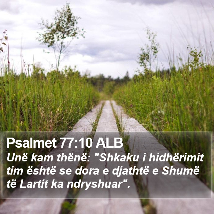 Psalmet 77:10 ALB Bible Study