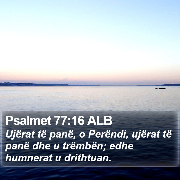 Psalmet 77:16 ALB Bible Study