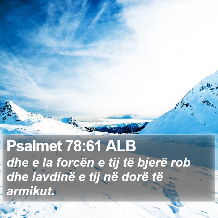 Psalmet 78:61 ALB Bible Study